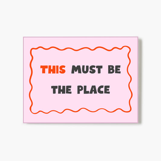 This Must Be The Place
